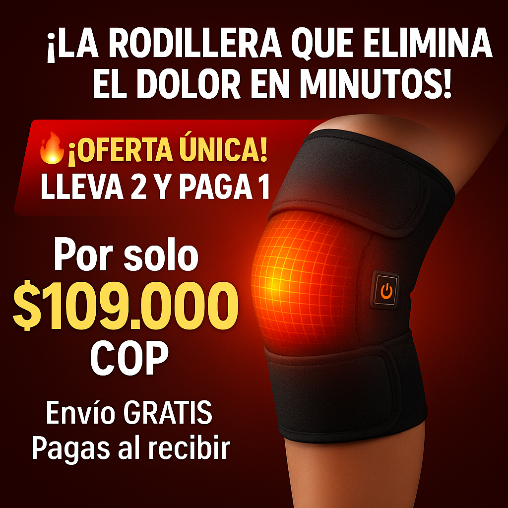 ¡La rodillera térmica que alivia tu dolor y te devuelve la movilidad al instante