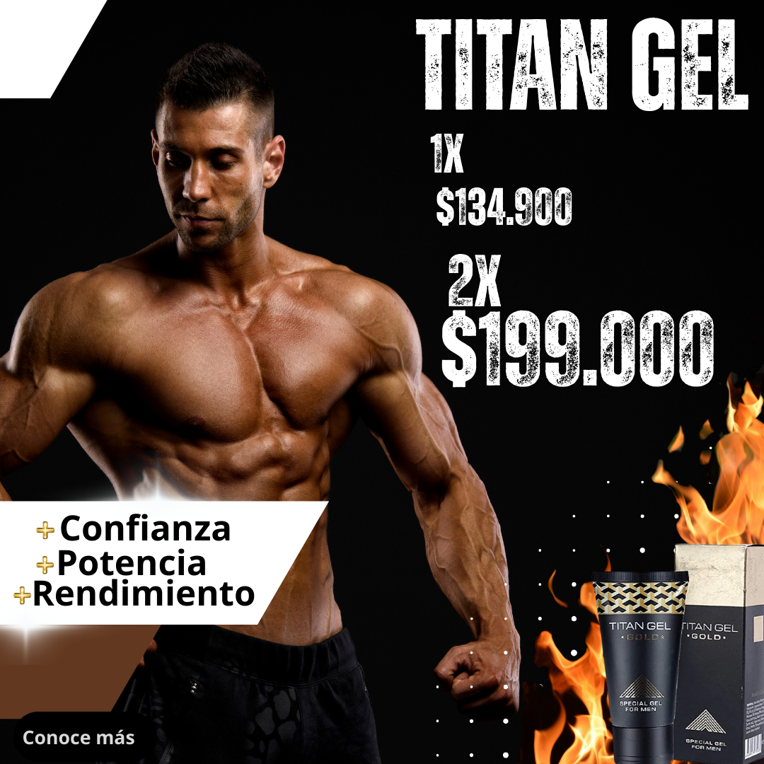 Titan Gel GOLD – Potencia, Confianza y Vitalidad en un Solo Paso 💪🧴