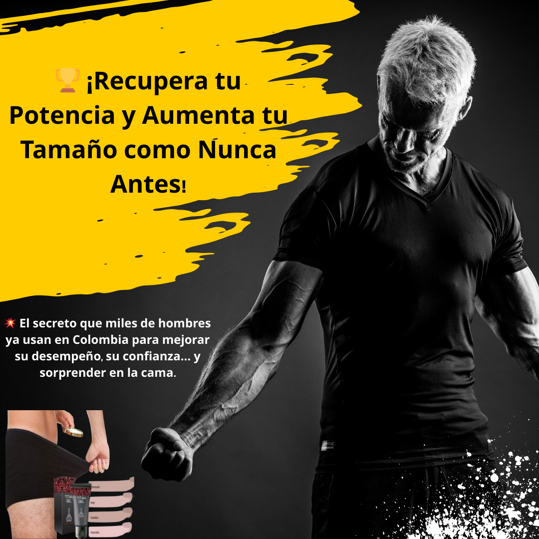 Titan Gel GOLD – Potencia, Confianza y Vitalidad en un Solo Paso 💪🧴