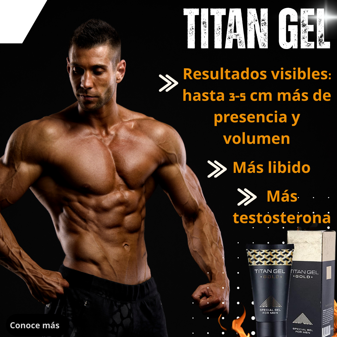 Titan Gel GOLD – Potencia, Confianza y Vitalidad en un Solo Paso 💪🧴