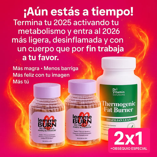 Activa tu metabolismo, desinflama tu cuerpo y llévate 3×1 HOY!  2025 es tu año de cambio… y en 2026 entrarás en tu mejor versión.